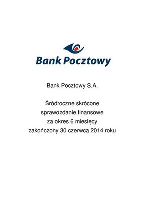 Srodroczne_skrocone_jednostkowe_sprawozdanie_finansowe_Banku_Pocztowego_za_I_po-1.pdf
