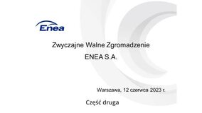 ENEA ZWZ 12.06.2023 (cz. II)