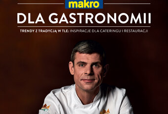 „Pewne rzeczy są tak stare, że aż nowe” – wywiad z Maciejem Nowickim inicjuje nową serię w publikacjach „MAKRO dla gastronomii”