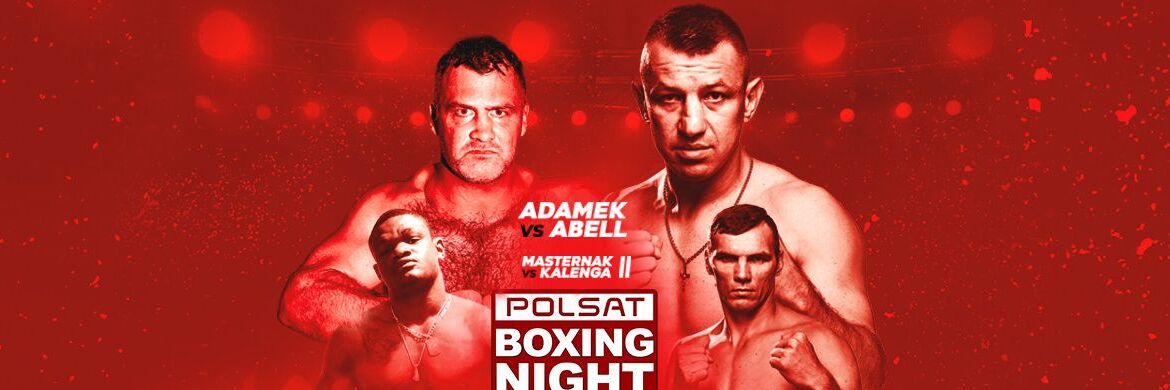 Polsat Boxing Night w Netii: 8 świetnych walk