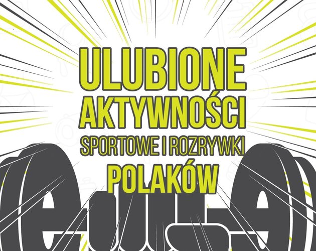 64% Polaków to zwolennicy aktywnej rozrywki. Wyniki badania