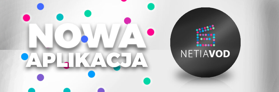 Netia VOD w zupełnie nowym wydaniu