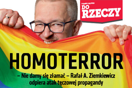 „Do Rzeczy”(25) Homoterror – Nie damy się złamać – Rafał A. Ziemkiewicz odpiera atak tęczowej propagandy
