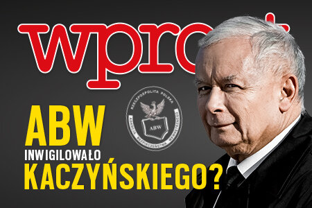 "Wprost" (5) ABW inwigilowało Kaczyńskiego? Operacja specjalna, obserwacja, podsłuchy, czyli tajemnicze śledztwo krakowskiej prokuratury.