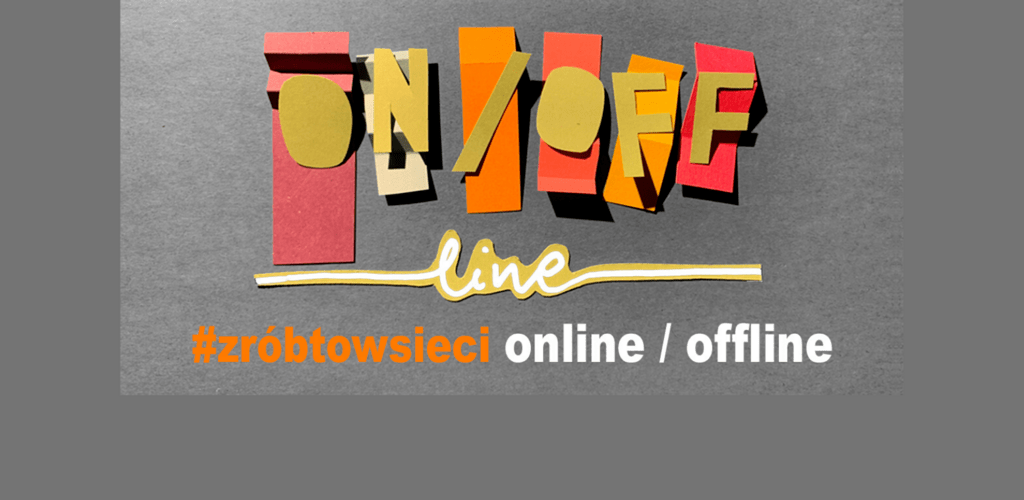Webinar "Zróbtowsieci - online/offline"