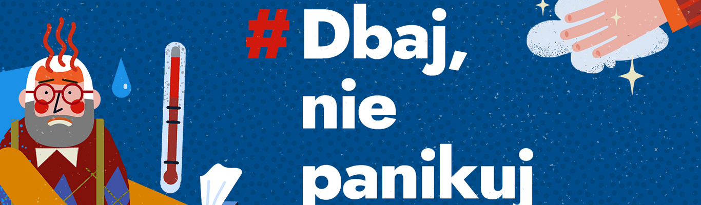 WP rozpoczyna akcję „Dbaj, nie panikuj”