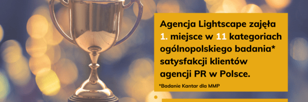 Agencja Lightscape zajęła 1  miejsce w 11 kategoriach ogólnopolskiego badania satysfakcji klientów a