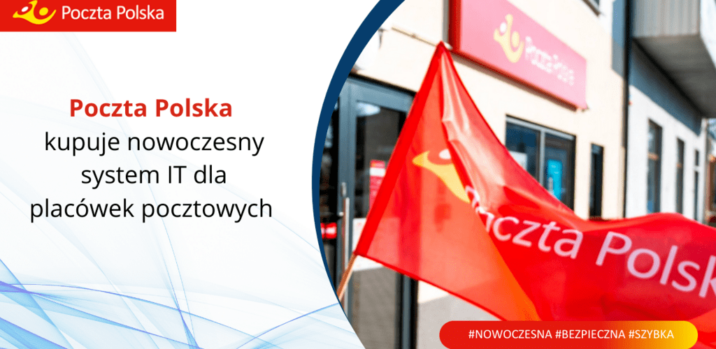 Poczta Polska kupuje nowoczesny system IT dla placówek pocztowych