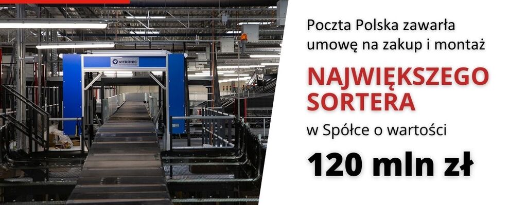 Poczta Polska zawarła umowę na zakup i montaż największego sortera w Spółce o wartości 120 mln zł