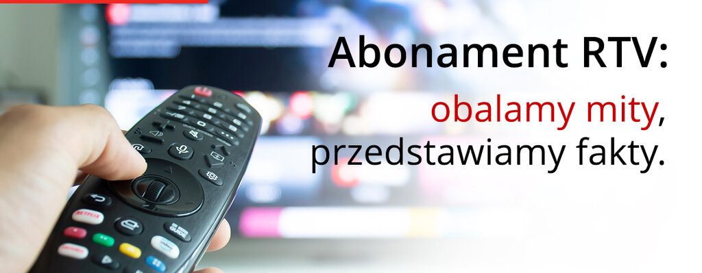 Abonament RTV: obalamy mity, przedstawiamy fakty 