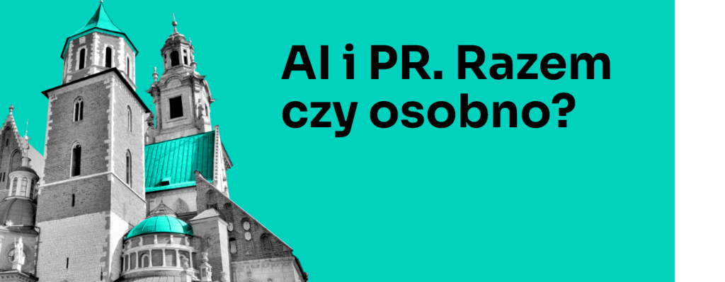 PSPR DAY Kraków - "AI i PR. Razem czy osobno?"