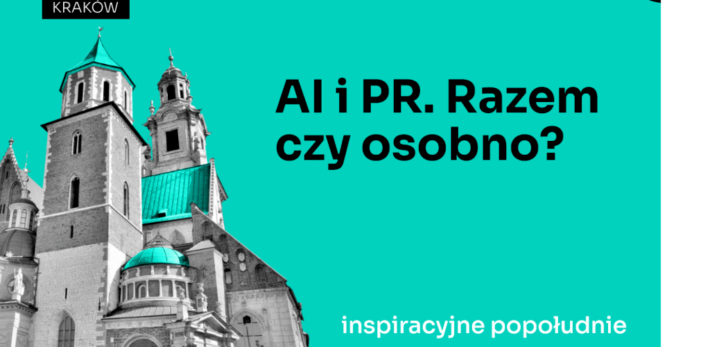 PSPR DAY Kraków - "AI i PR. Razem czy osobno?"