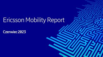 Ericsson Mobility Report, czerwiec 2023