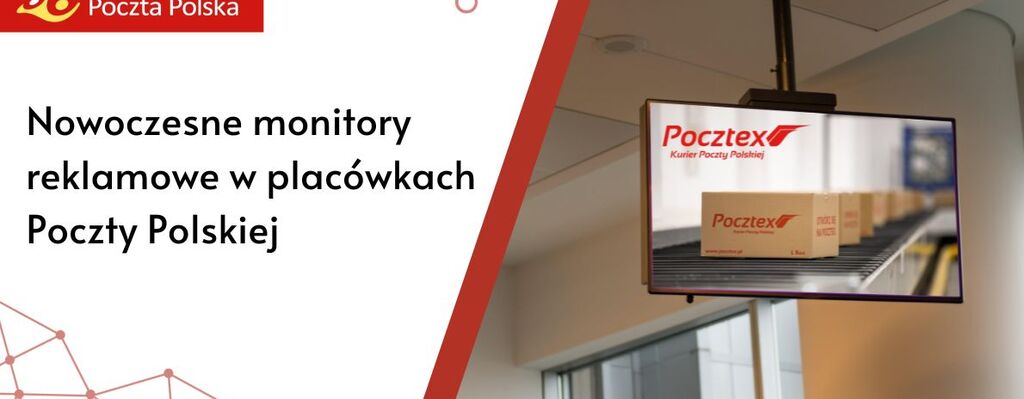 Nowoczesne monitory reklamowe w placówkach Poczty Polskiej