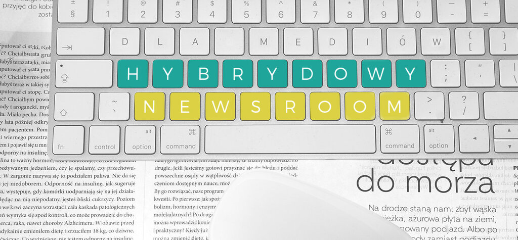 Nowoczesny newsroom - więcej niż komunikacja z mediami