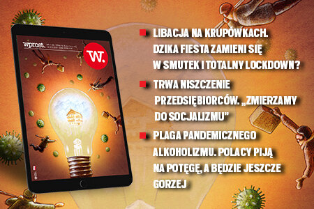 e-Wprost nr 7 (56): Kaczyński rozbraja Gowina, pandemiczne picie Polaków, jak Chiny kryją Covid, PO skręca w lewo, Niesiołowski o Schetynie, Zych o Kosiniaku-Kamyszu.