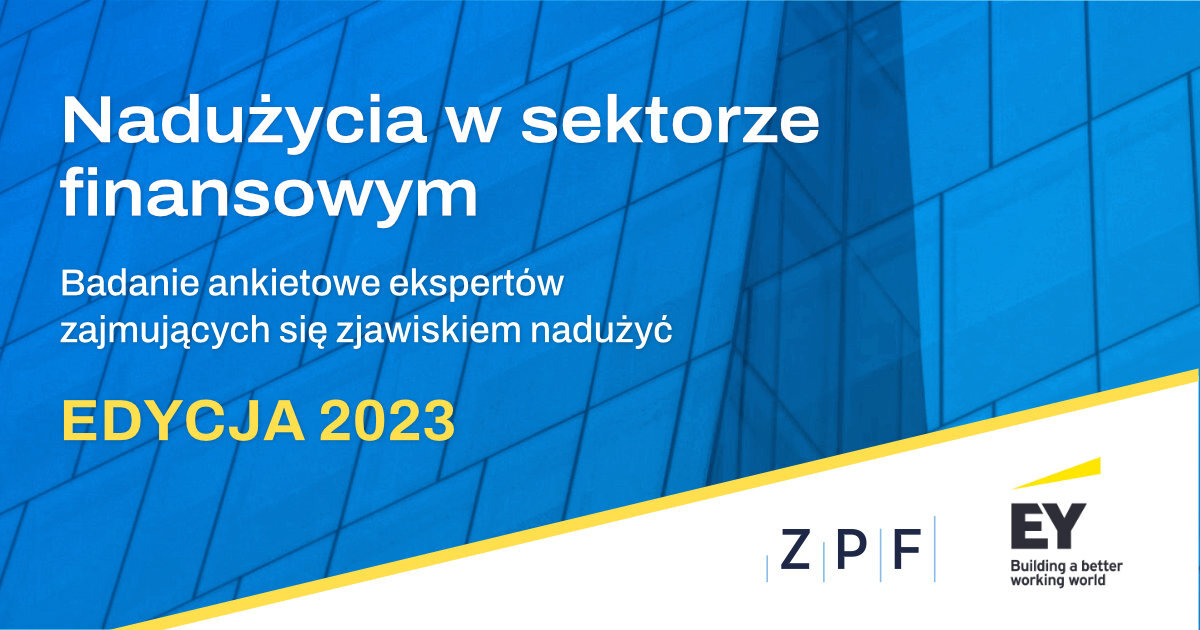 Informacja Prasowa | Nadużycia W Sektorze Finansowym 2023. ZPF I EY ...